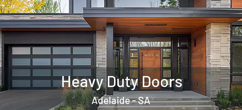 Heavy Duty Doors Adelaide - SA