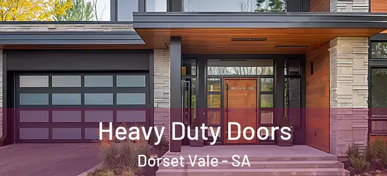 Heavy Duty Doors Dorset Vale - SA
