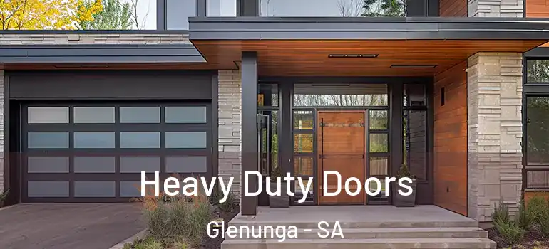 Heavy Duty Doors Glenunga - SA