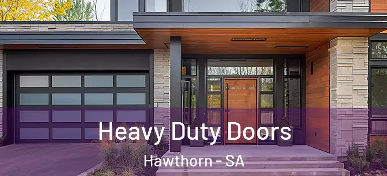  Heavy Duty Doors Hawthorn - SA