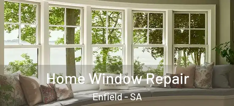 Home Window Repair Enfield - SA