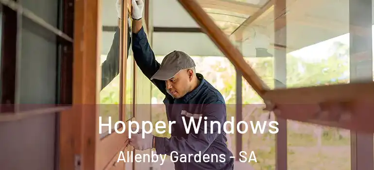 Hopper Windows Allenby Gardens - SA