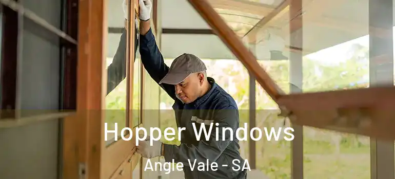 Hopper Windows Angle Vale - SA