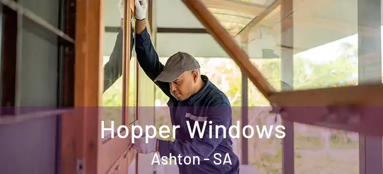 Hopper Windows Ashton - SA