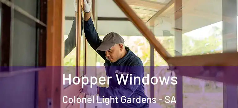 Hopper Windows Colonel Light Gardens - SA