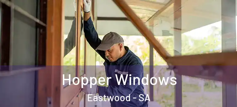  Hopper Windows Eastwood - SA