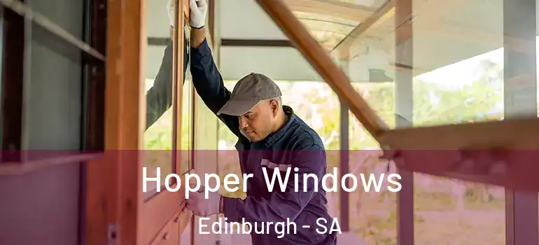  Hopper Windows Edinburgh - SA