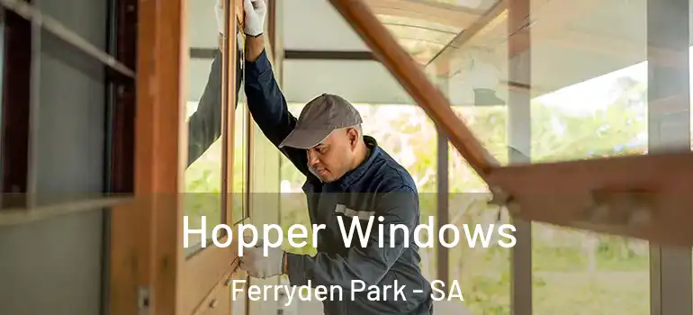 Hopper Windows Ferryden Park - SA