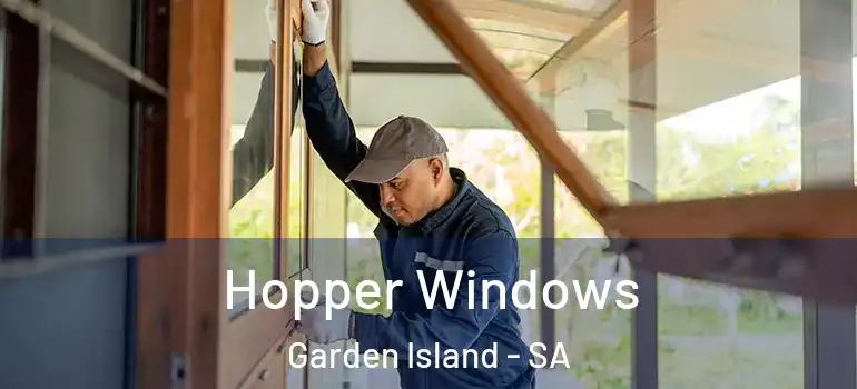 Hopper Windows Garden Island - SA