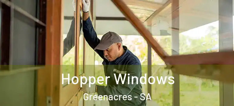 Hopper Windows Greenacres - SA