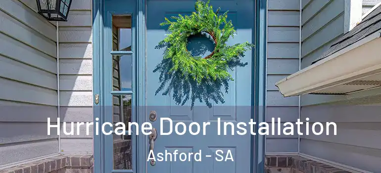  Hurricane Door Installation Ashford - SA
