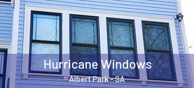  Hurricane Windows Albert Park - SA