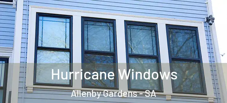  Hurricane Windows Allenby Gardens - SA