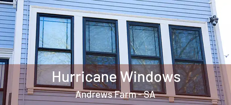 Hurricane Windows Andrews Farm - SA