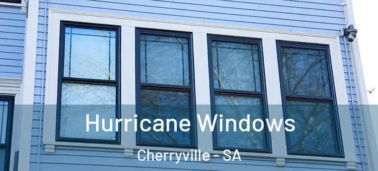  Hurricane Windows Cherryville - SA