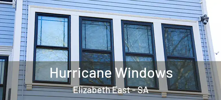  Hurricane Windows Elizabeth East - SA