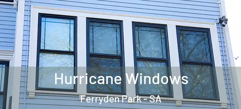  Hurricane Windows Ferryden Park - SA