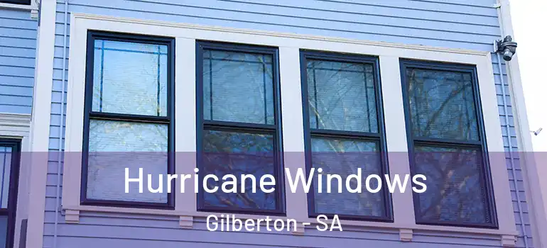  Hurricane Windows Gilberton - SA