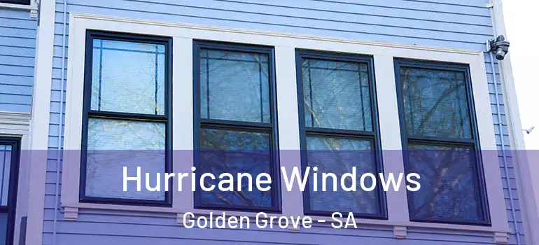 Hurricane Windows Golden Grove - SA