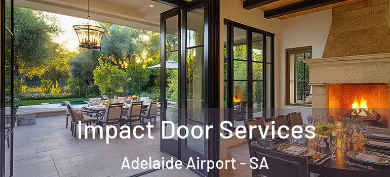  Impact Door Services Adelaide Airport - SA