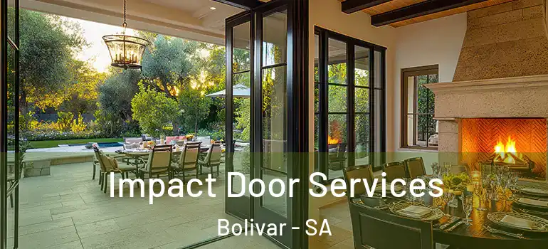  Impact Door Services Bolivar - SA