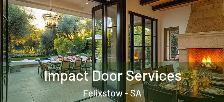 Impact Door Services Felixstow - SA