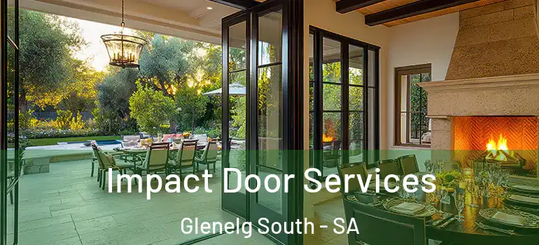 Impact Door Services Glenelg South - SA