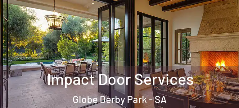  Impact Door Services Globe Derby Park - SA