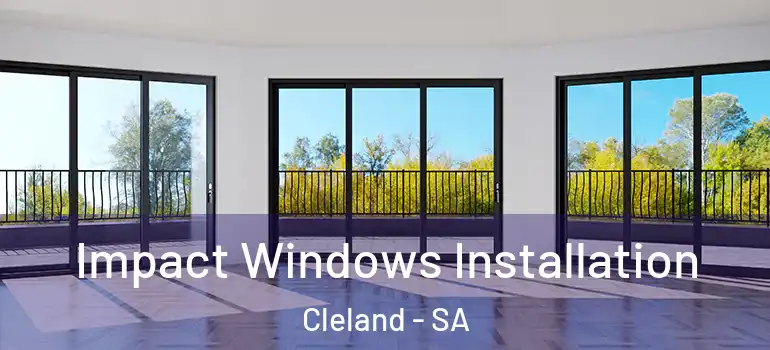  Impact Windows Installation Cleland - SA