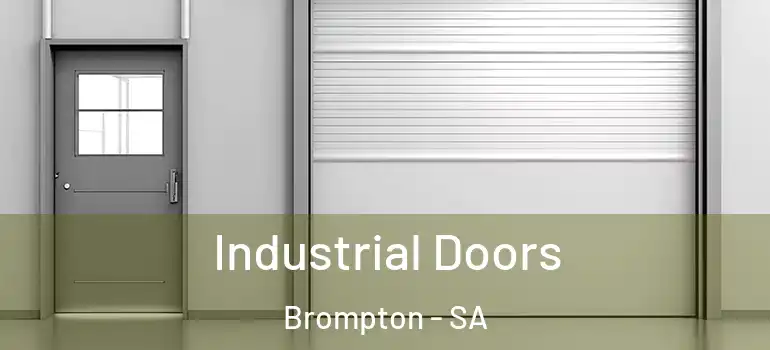  Industrial Doors Brompton - SA
