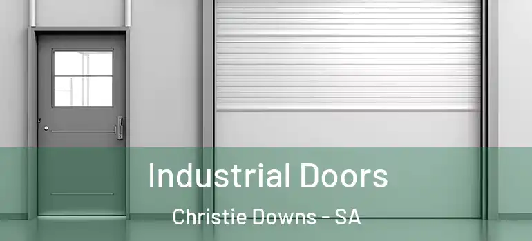 Industrial Doors Christie Downs - SA