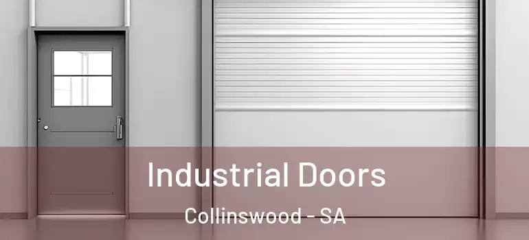 Industrial Doors Collinswood - SA