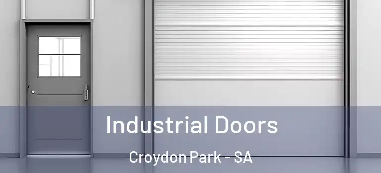 Industrial Doors Croydon Park - SA