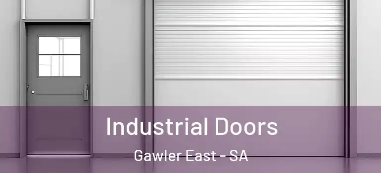 Industrial Doors Gawler East - SA