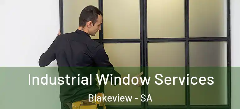  Industrial Window Services Blakeview - SA