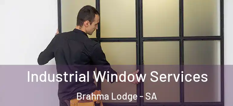Industrial Window Services Brahma Lodge - SA
