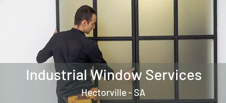 Industrial Window Services Hectorville - SA