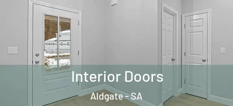 Interior Doors Aldgate - SA