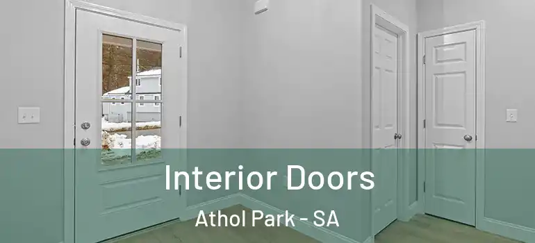Interior Doors Athol Park - SA