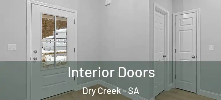 Interior Doors Dry Creek - SA