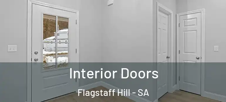 Interior Doors Flagstaff Hill - SA