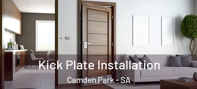  Kick Plate Installation Camden Park - SA