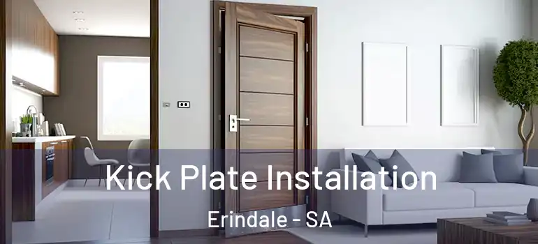  Kick Plate Installation Erindale - SA