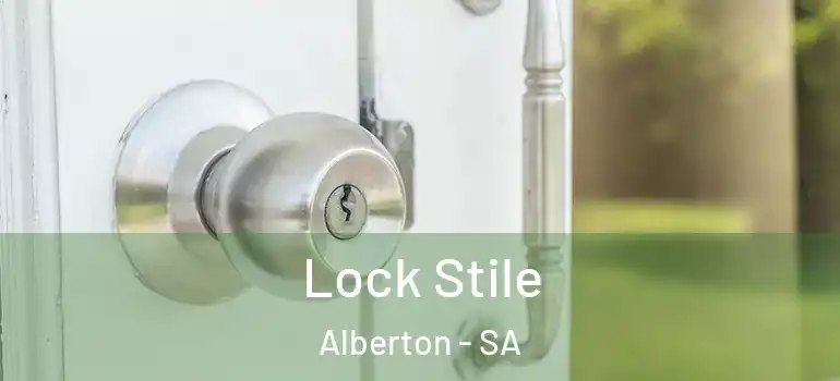 Lock Stile Alberton - SA