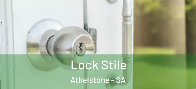 Lock Stile Athelstone - SA
