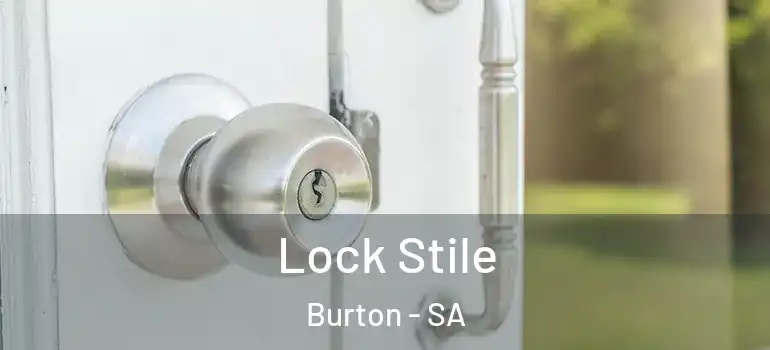 Lock Stile Burton - SA