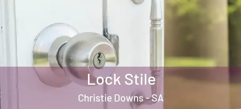  Lock Stile Christie Downs - SA