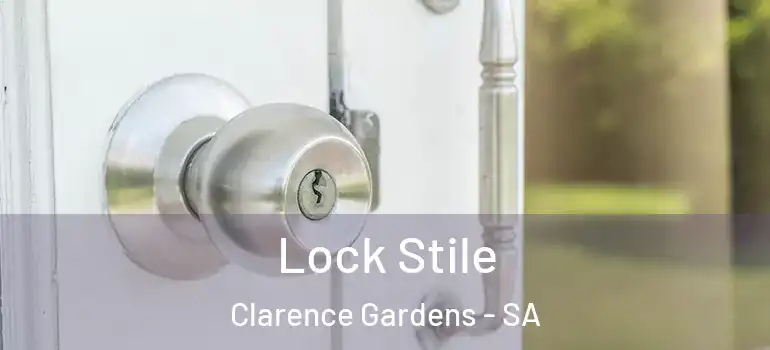 Lock Stile Clarence Gardens - SA