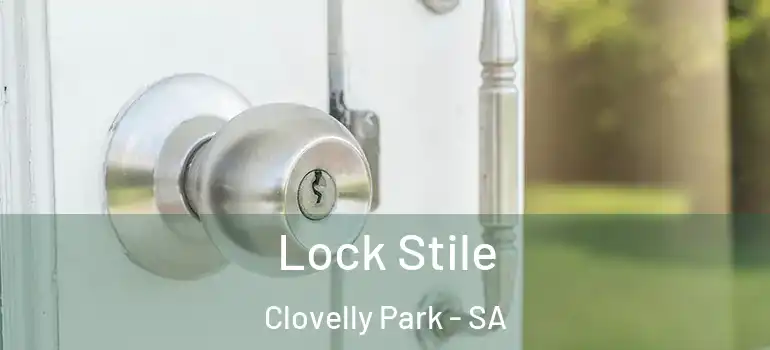 Lock Stile Clovelly Park - SA