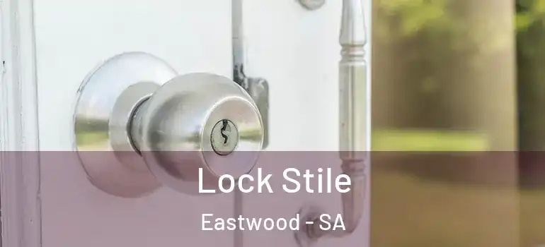  Lock Stile Eastwood - SA
